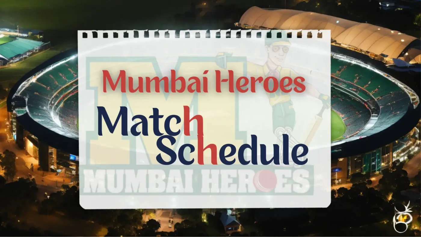 Mumbai Heroes Schedule