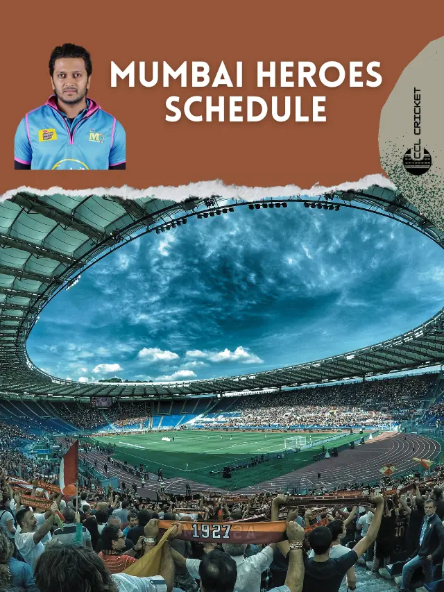 CCL 2024 Mumbai Heroes Complete Schedule and Fixtures